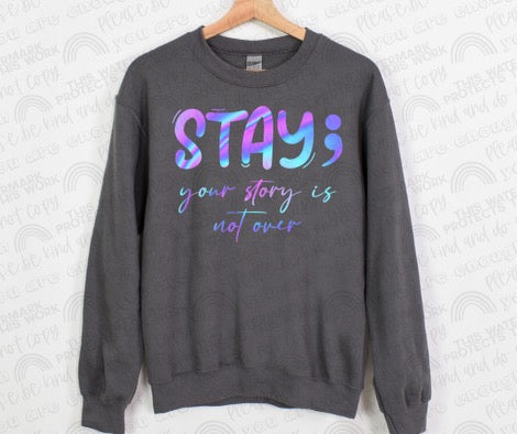Stay; Sweatshirt