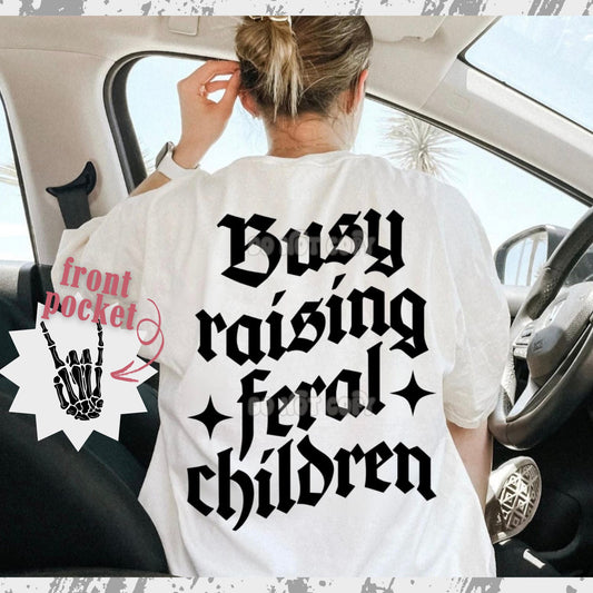 Busy raising feral children (wholesale)