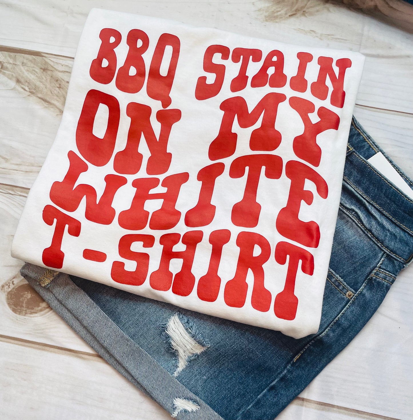 bbq stain on my white tshirt