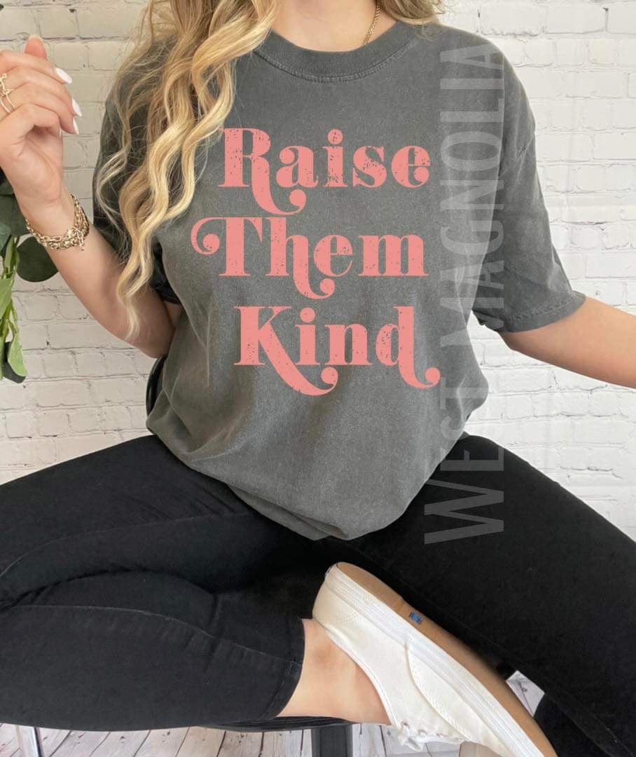 Raise Them Kind (wholesale)